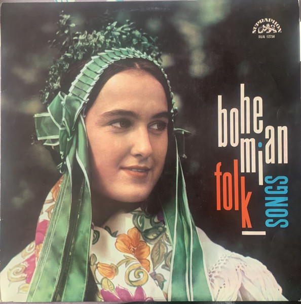 Various - Bohemian Folk Songs | Supraphon (SUA 12756) - main