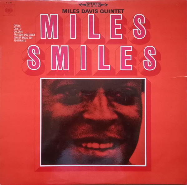 The Miles Davis Quintet - Miles Smiles | CBS (S 62 933) - main The Miles Davis Quintet - Miles Smiles | CBS (S 62 933) - main