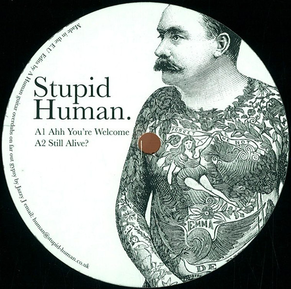 Stupid Human - Ahh You're Welcome | Stupid Human (SH002)
