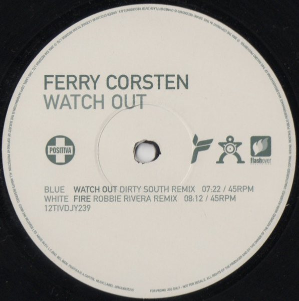 Ferry Corsten - Watch Out | Positiva (12TIVDJY239)
