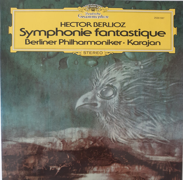 Hector Berlioz - Berliner Philharmoniker · Herbert von Karajan - Symphonie Fantastique | Deutsche Grammophon (2530 597) - main