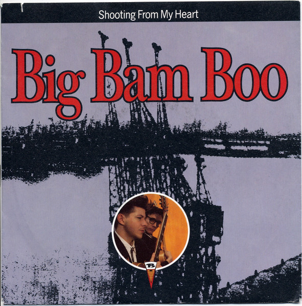 Big Bam Boo - Shooting From My Heart | MCA Records (257 687-7)