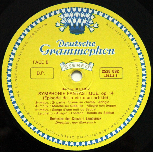 Hector Berlioz - Orchestre Des Concerts Lamoureux Direction : Igor Markevitch - Symphonie Fantastique | Deutsche Grammophon (2538 092) - 4 Hector Berlioz - Orchestre Des Concerts Lamoureux Direction : Igor Markevitch - Symphonie Fantastique | Deutsche Grammophon (2538 092) - 4