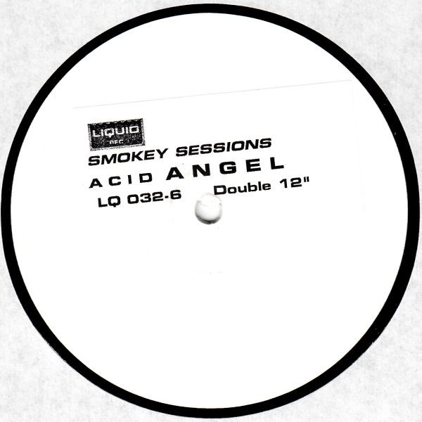 Smokey Sessions - Acid Robot / Acid Angel | Liquid Rec. (LQ 032-6) - 2 Smokey Sessions - Acid Robot / Acid Angel | Liquid Rec. (LQ 032-6) - 2