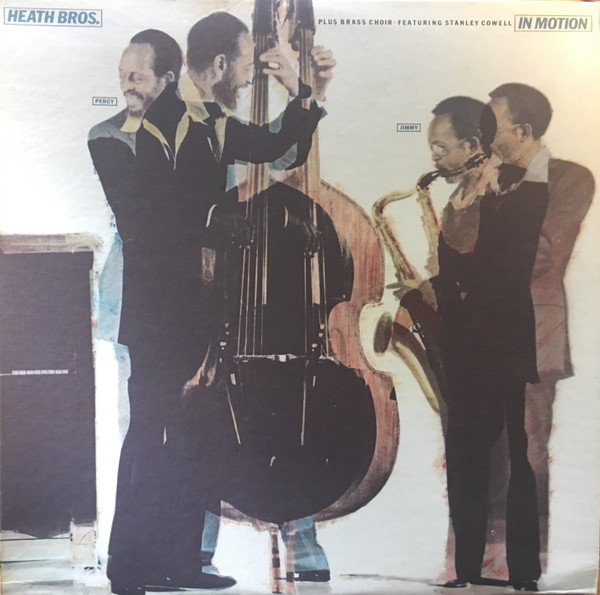 The Heath Brothers Plus Brass Choir Featuring Stanley Cowell - In Motion | CBS (JC 35816) - main