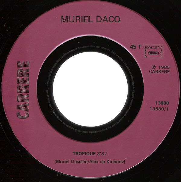 Muriel Dacq - Tropique | Carrere (13 880) - 2