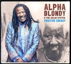 Alpha Blondy & The Solar System - Positive Energy | AlphAlliance (3323382) - main