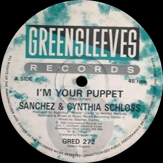 Sanchez & Cynthia Schloss - I'm Your Puppet | Greensleeves Records (GRED 272) - main
