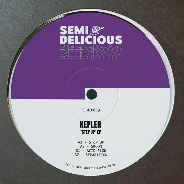 Kepler. - Step Up EP | Semi Delicious (SEMID 020)