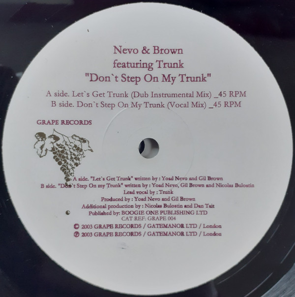 Nevo & Brown Featuring Trunk - Don't Step On My Trunk | Grape Records (Grape 004) - main Nevo & Brown Featuring Trunk - Don't Step On My Trunk | Grape Records (Grape 004) - main