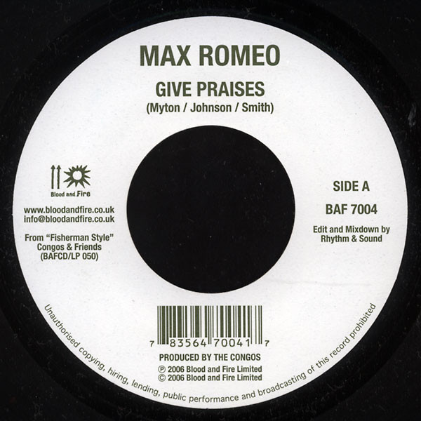 Max Romeo / Prince Jazzbo - Give Praises / Live Good Today | Blood & Fire (BAF 7004)