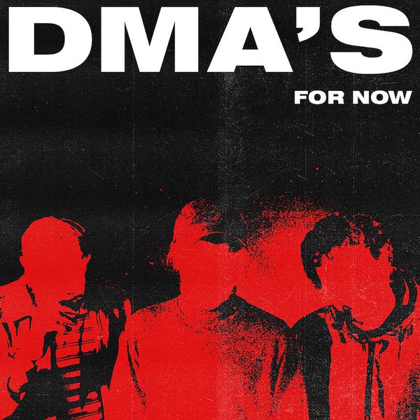 DMA's - For Now | Infectious Music (INFECT420LP) - main DMA's - For Now | Infectious Music (INFECT420LP) - main