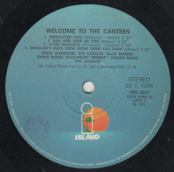 Steve Winwood , Jim Capaldi , Dave Mason , Chris Wood , Rick Grech , Rebop Kwaku Baah , Jim Gordon - Welcome To The Canteen | Island Records (ORL 8077) - 4 Steve Winwood , Jim Capaldi , Dave Mason , Chris Wood , Rick Grech , Rebop Kwaku Baah , Jim Gordon - Welcome To The Canteen | Island Records (ORL 8077) - 4