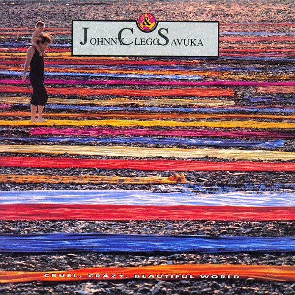 Johnny Clegg & Savuka - Cruel, Crazy, Beautiful World | EMI (7934461) - main