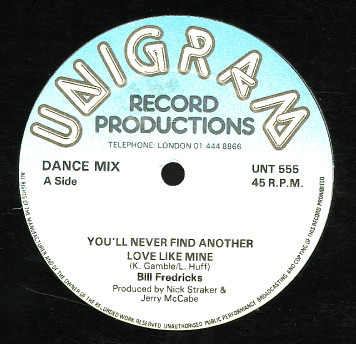 Bill Fredericks - You'll Never Find Another Love Like Mine | Unigram Record Productions (UNT 555)