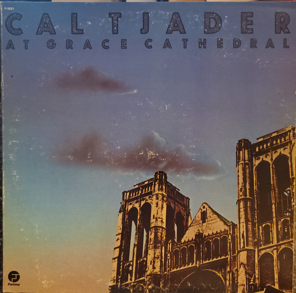 Cal Tjader - At Grace Cathedral | Fantasy (F-9521) Cal Tjader - At Grace Cathedral | Fantasy (F-9521)