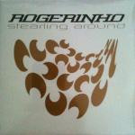 Rogerinho - Stealing Around | M6 Interactions (74321 82202 1) - main