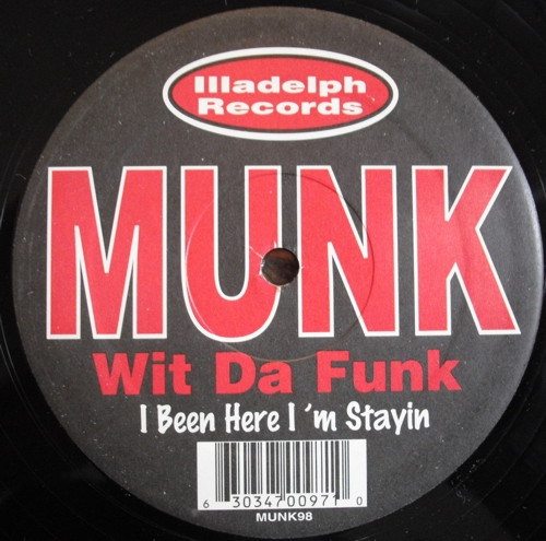 Munk Wit Da Funk - I Been Here I'm Stayin / I Blame My Neighborhood Remix | Illadelph Records (MUNK98) - 4