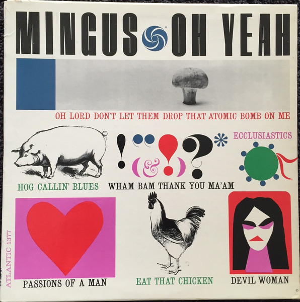 Charles Mingus - Oh Yeah | Atlantic (1377) - main Charles Mingus - Oh Yeah | Atlantic (1377) - main