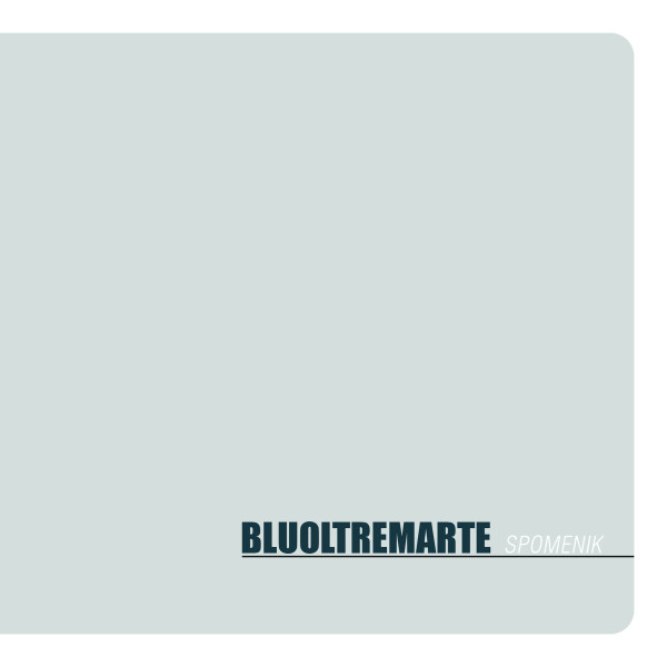 Bluoltremarte - Spomenik | VdM Sound (-)